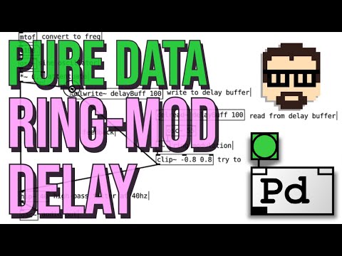 Pd Patch from Scratch: Ring-Modulation Delay (Pure Data, No Talking) | Simon Hutchinson