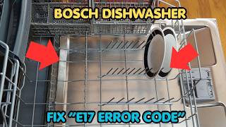 How To Fix The Bosch Dishwasher E17 Error Code?