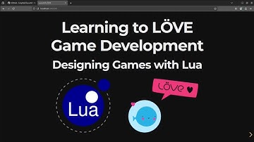 Learning to Löve game development - Designing games with Lua