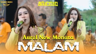 Aurel Oktavia new monata - Malam (Golden Music live in Dadapan parijatah)