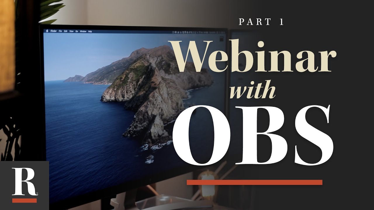 Part 1: How to Create a Webinar Using OBS