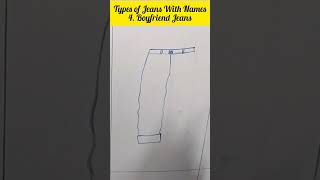 Types of Jeans With Name Part - 4 Boyfriend Jeans | Jeans Design | Boyfriend | Fashion Illustration