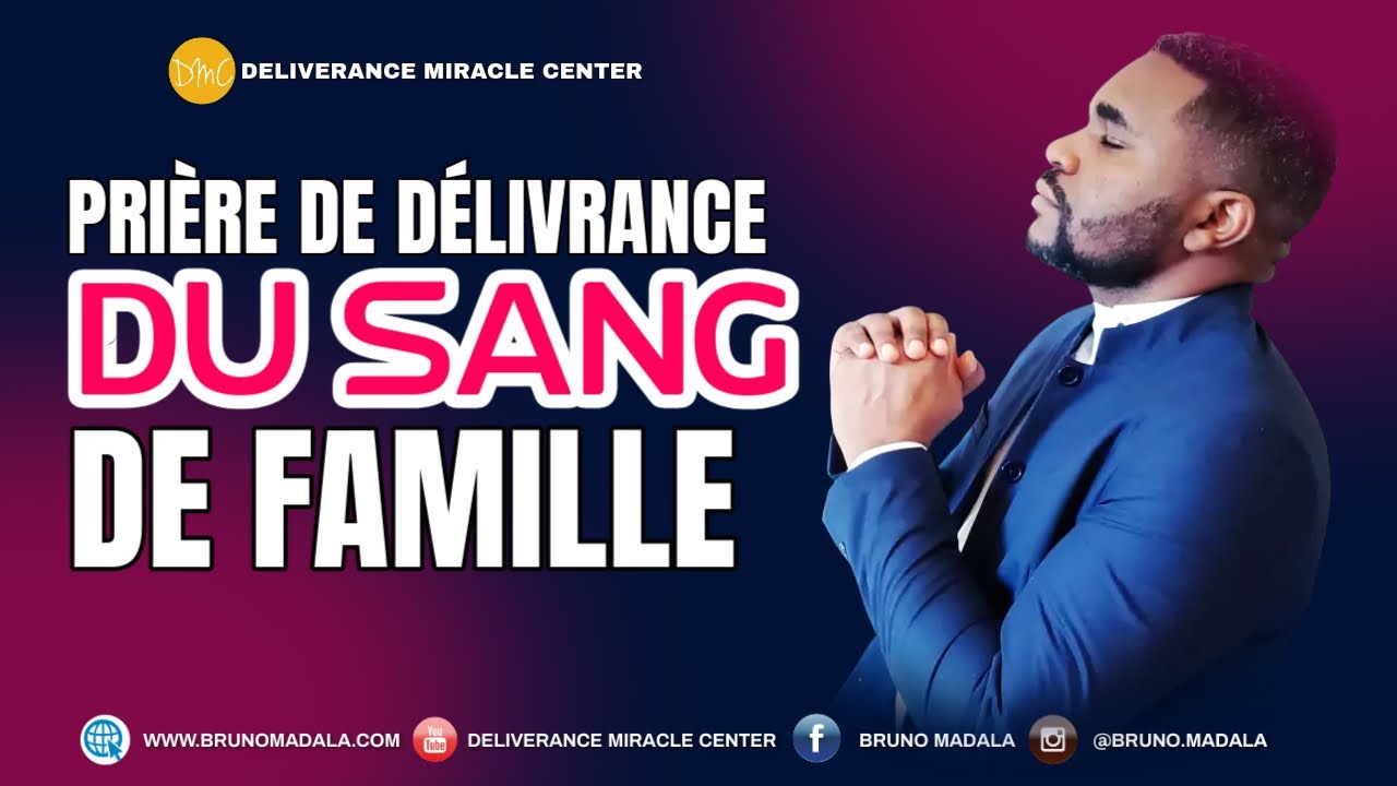 Prière de Délivrance du Sang de Famille