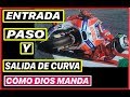 Aprende a Entrar, Pasar y Salir de Curva como Dios Manda