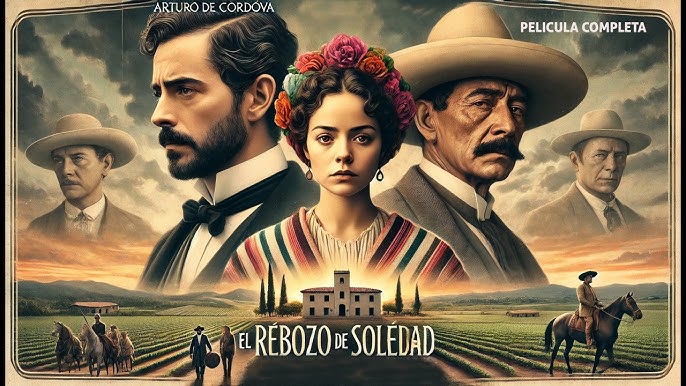 EL REBOZO DE SOLEDAD Película completa del Cine Clásico Mexicano restaurada  en 4K