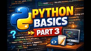 Python Basics Part 3 – Mastering if, elif, else and Logical Operators (and or not