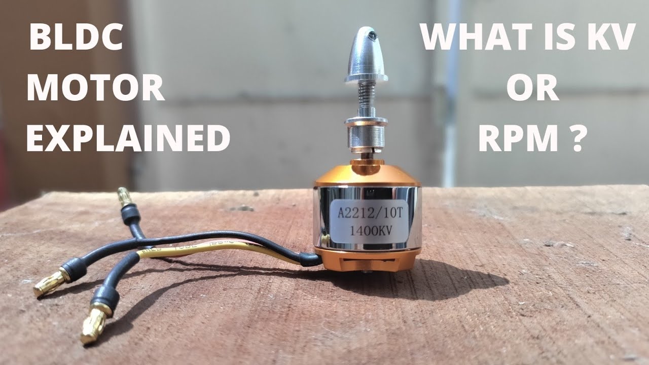 What is bldc motor ? || What Is KV ? What Is RPM ? Explained In Hindi ...