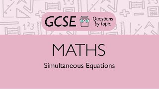 Simultaneous Equations (Foundation) - Q2 | Maths GCSE | PMT Education