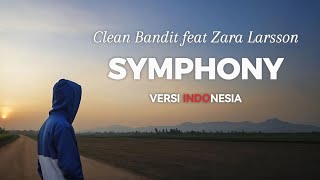 Symphony versi Indonesia (Clean Bandit ft Zara Larsson) | Cover & Terjemahan