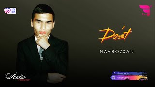 Navrozxan - Do'st | Наврозхан - Дуст (music version)