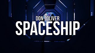 Don Toliver - Spaceship (Lyrics) ft. Sheck Wes