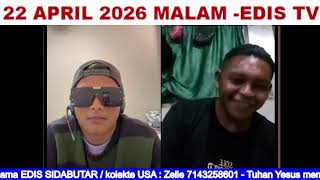 🔴EDIS TV LIVE. ROMO PATRIS ALLEGRO AKUI YESUS PUNYA TUHAN 22 April 2026 Malam Bagian 10/10
