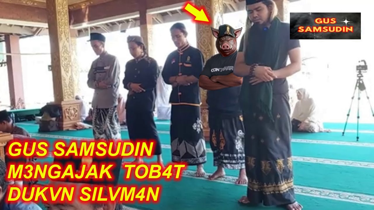 GUS SAMSUDIN M3NGAJAK  TOB4T DUKVN SILVM4N 