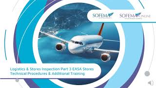 Logistics Stores Inspection Part 3 Easa Stores Technical Procedures Additional Training - Sol