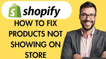 HOW TO FIX PRODUCTS NOT SHOWING ON SHOPIFY STORE