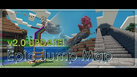 Epic Jump Map v2  Part 1