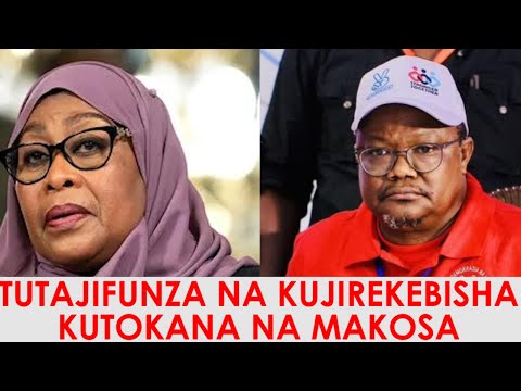 DKT SAMIA AWAITA MEZANI TUTAJIFUNZA NA KUJIREKEBISHA KUTOKANA NA MAKOSA YALIYOTOKEA 