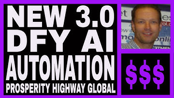 [NEW] Prosperity Highway Global Review - DFY AI Automated System.