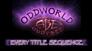 Oddworld - Every title sequence
