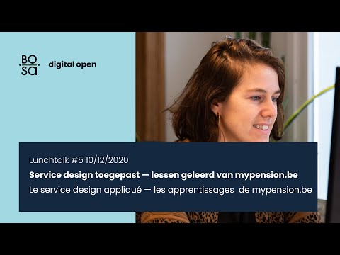 Digital Open | Lunchtalk #5: Service design in practice – lessons learned from mypension.be