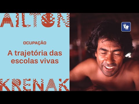 Ocupação Ailton Krenak – A trajetória das escolas vivas