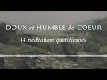 Bandeannonce  doux et humble de cur  14 mditations quotidiens