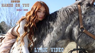 Ashley Monroe Cover Hands On You- Sicily Rose