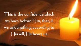 Daily Bread: I John 5:14-15 (NASB)