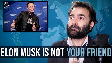 Elon Musk Is Not Your Friend - SOME MORE NEWS