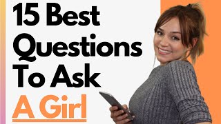 15 Best Questions To Ask A Girl You Like - Conversation Starters And Flirty Texts For Your Crush screenshot 5