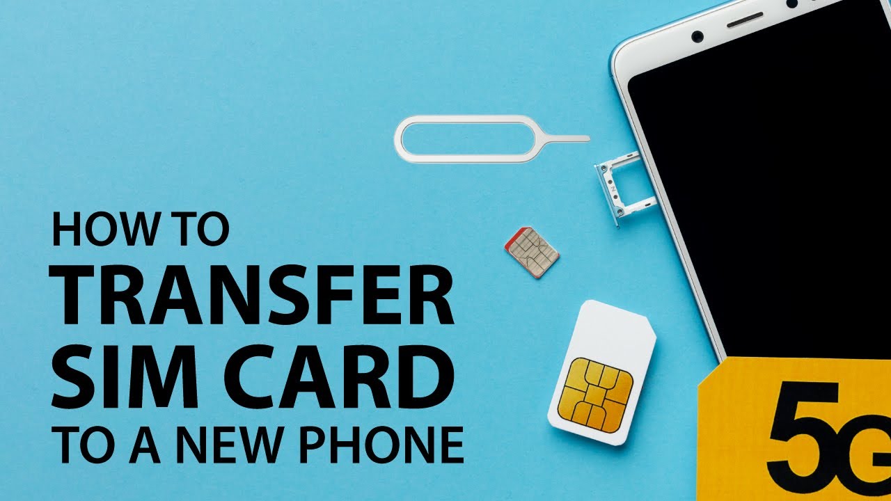 How to Transfer Your SIM Card to a New Phone? - YouTube