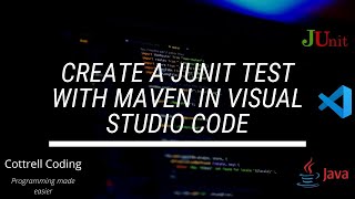 Create Unit tests with JUnit and Maven in VSC