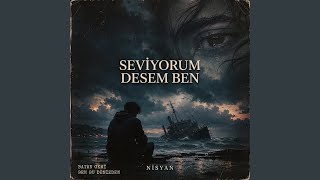 Seviyorum Desem Ben - NisyaN7