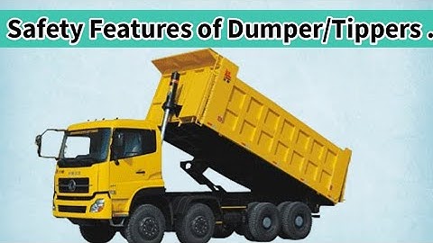 Safety Features/devices of Dumper/Tippers || Most Important for Interview , Trade Test  , Exams||
