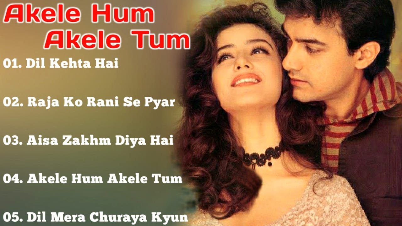 Akele Hum Akele Tum Movie All SongsAamir Khan  Manisha Koiralamusical worldMUSICAL WORLD