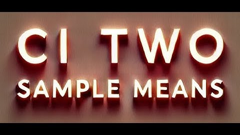 Confidence Interval Class2 | Statistical Inference: CI for difference between means!📊