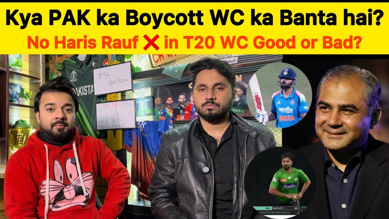 Kya PAK ka Boycott WC ka Banta hai? No Haris Rauf ❌ in T20 WC Good or Bad?