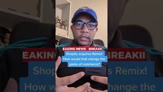 Shopify acquires Remix! How would that change the game of commerce? screenshot 5