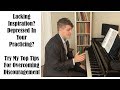 Discouraged or Depressed With Your Piano Practice? Try this! Josh Wright Piano TV