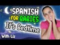 Goodnight baby spanish bedtime fun for babies and toddlers