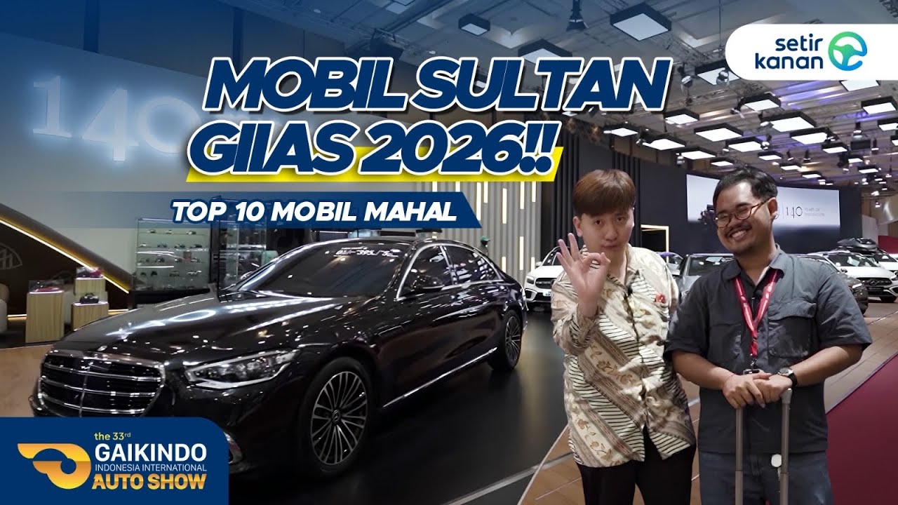 Mobil Level Sultan di GIIAS 2026! Bikin Kaum Mendang Me… — Transcript