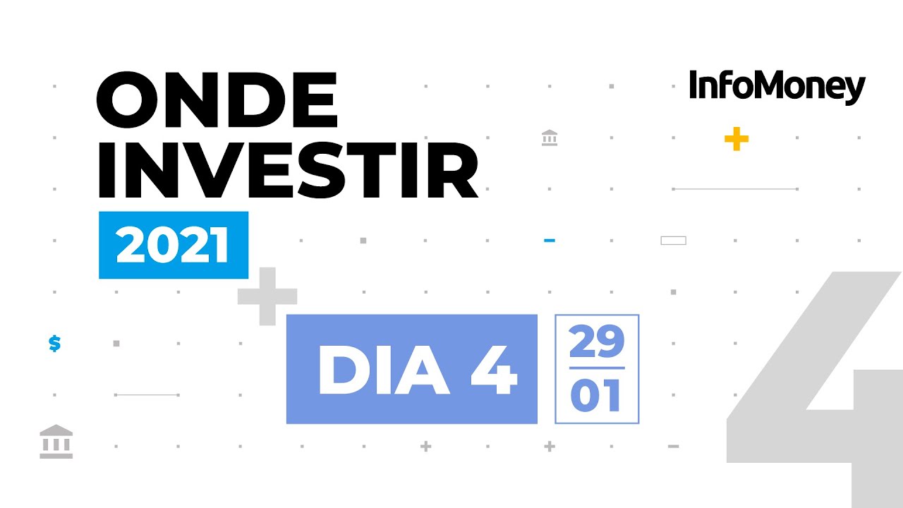 ONDE INVESTIR 2021: ACOMPANHE O QUARTO DIA