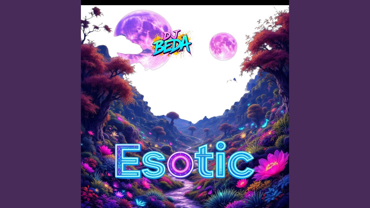 Watch Esotic on YouTube Watch Esotic on YouTube