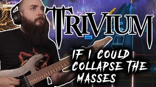 (Rocksmith CDLC) Trivium - If I Could Collapse The Masses