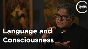 Deepak Chopra - Language and Consciousness