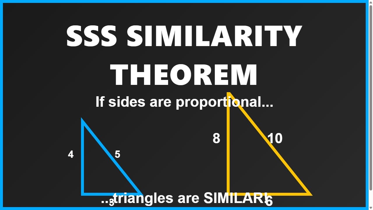 SSS Similarity Theorem: A Beginner's Guide to Similar Triangles