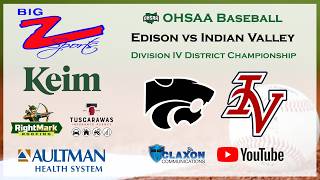 Edison vs Indian Valley - OHSAA Div IV District Championship Baseball from BIG Z Sports
