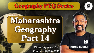 Maharashtra Geography Part 14| Geography PYQ Series | Kiran Guruji MPSC