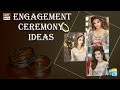 Watch Engagement Ceremony Ke Naye Ideas Aaj Aap Ki Khidmat Main Online In Hd