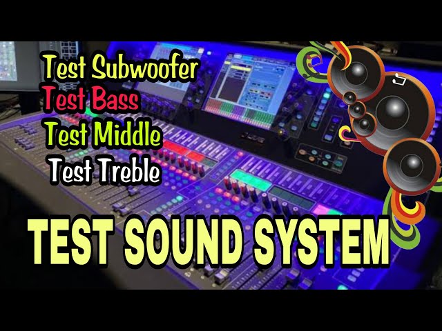 TEST AUDIO SYSTEM / Cek Bass, Cek Middle, Cek Treble class=